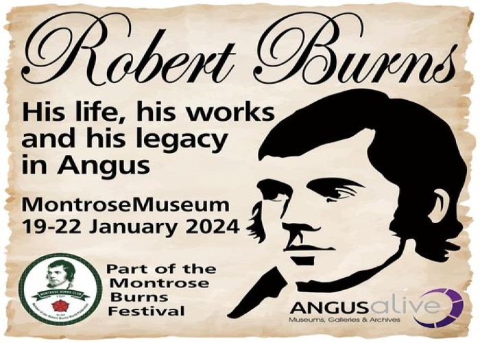 Robert Burns His Life, His Works and His Legacy in Montrose and Angus an Illustrated Talk